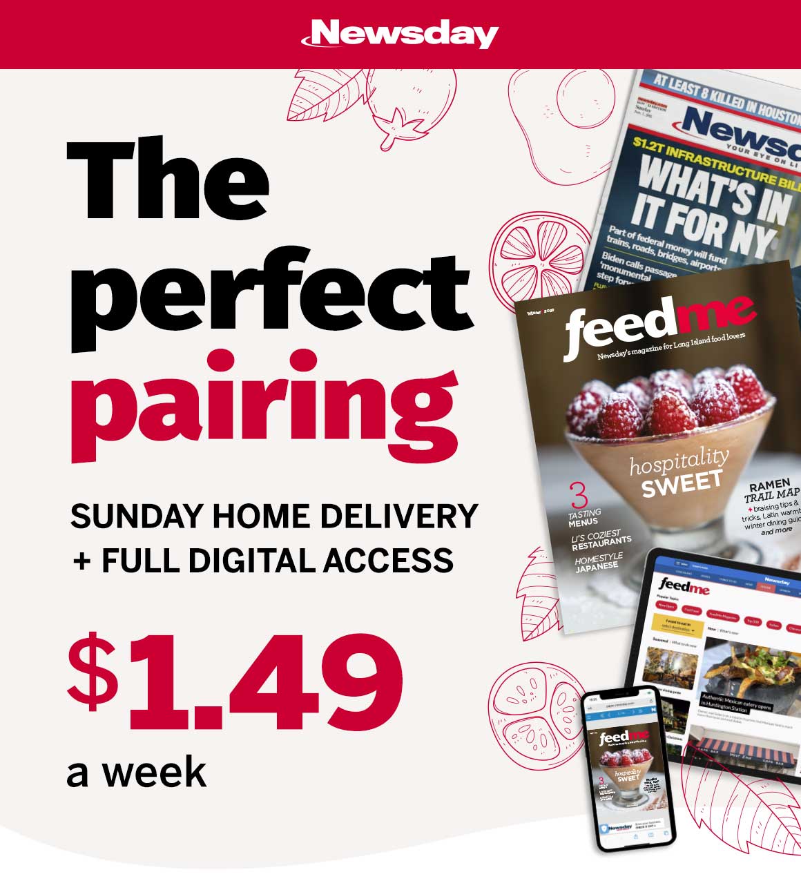 The perfect pairing! Sunday Home Delivery and Full Digital Access for only $1.49 a week!