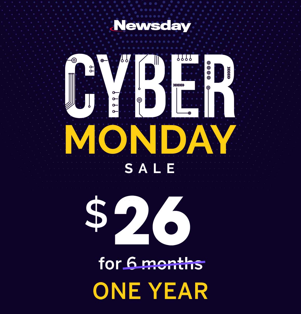 CYBER MONDAY SALE! $26 for one year!